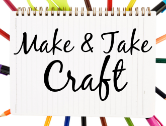 Make & Take Craft