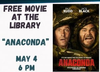 Poster advertising a free movie screening of "Anaconda" on May 4 at 6 PM with a promotional image of two men wrapped in a snake.